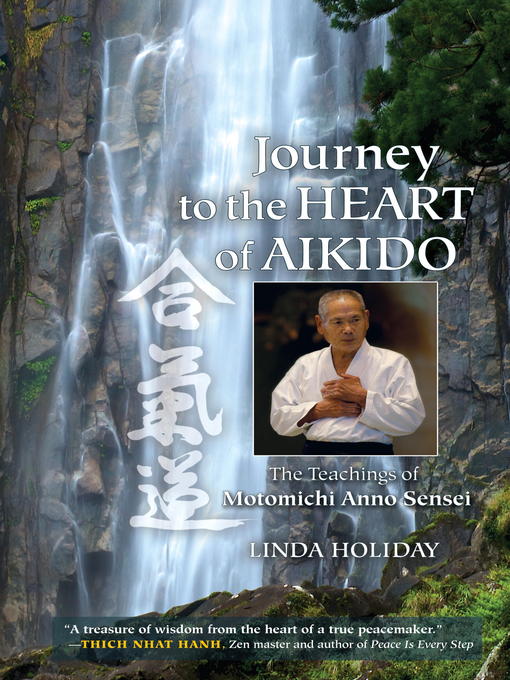 Title details for Journey to the Heart of Aikido by Linda Holiday - Available